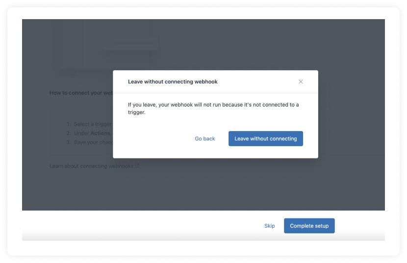 Click on Complete setup. Select leave without connecting when a modal opens.