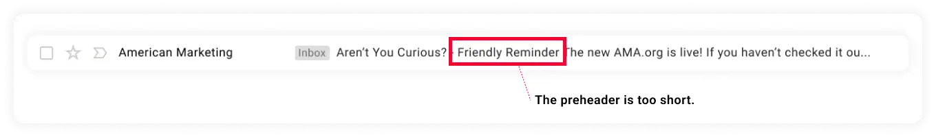 Email preheader too short: "Friendly reminder"