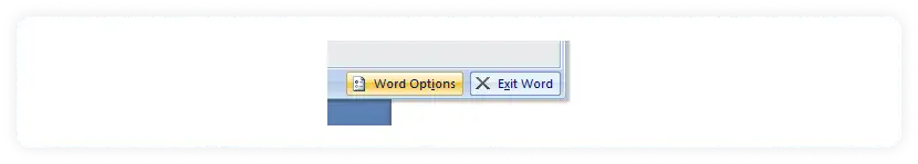 Choose Word Options or options under file menu of the word document