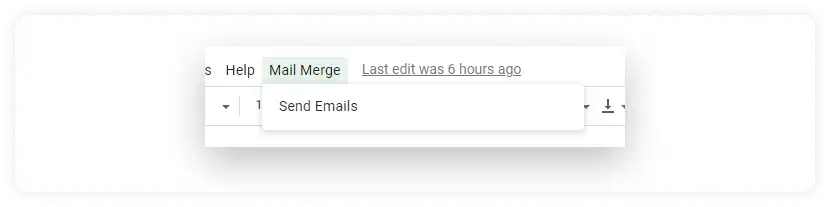 Click on Send Emails under the Mail Merge menu in Google sheet