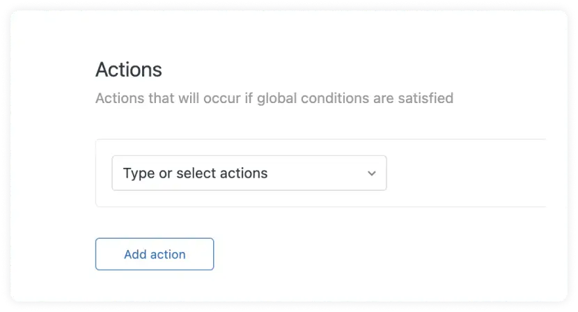 Under Actions, click on Type or select actions.