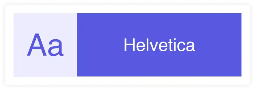 Font: Helvetica