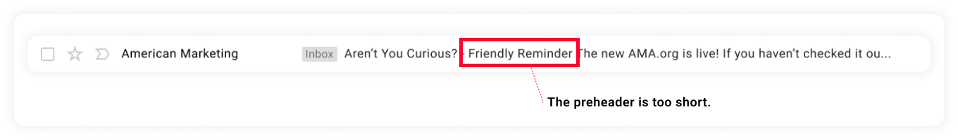 Email preheader too short: "Friendly reminder"