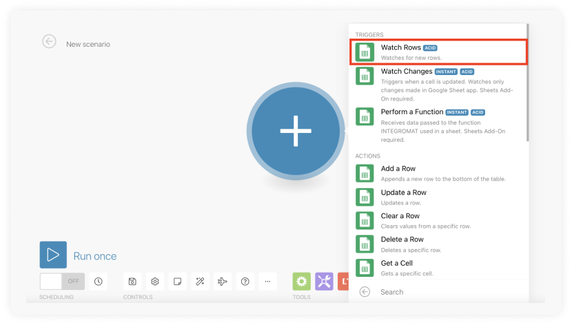 Click on the + icon, Search for Google Sheets, Add Watch Rows as a trigger