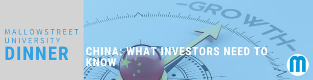 mallowstreet University Dinner - China: What Investors Need to Know