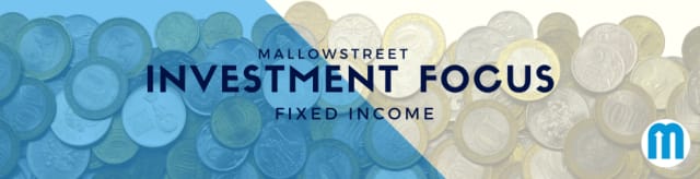 mallowstreet  Investment Focus: Fixed Income