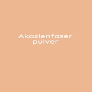 Akazienfaser Pulver