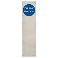 Altro Stainless Steel Finger Plate - Fire Door Keep Shut - 300 x 75 x 1.2mm - Satin