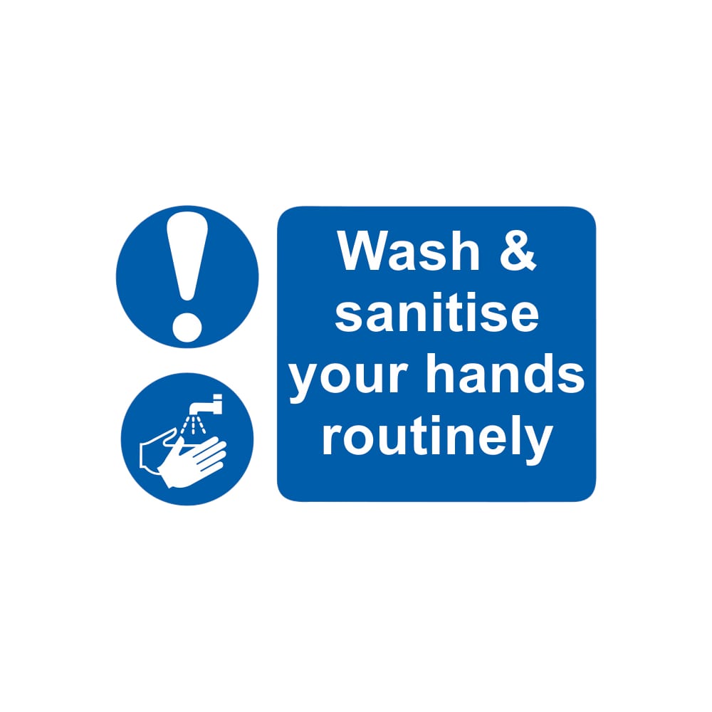 Wash & Sanitise Your Hands Routinely - 300 x 200mm - Blue
