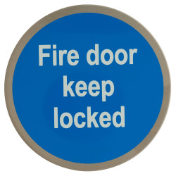 Altro Fire Door Keep Locked Door Sign - Self Adhesive - 75mm Diameter - Satin Stainless Steel