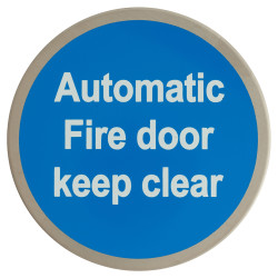 Altro Automatic Fire Door Keep Clear Door Sign - Self Adhesive - 75mm Diameter - Sat Stainless