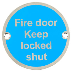 Altro Fire Door Keep Locked Shut Door Sign - 75mm Diameter - Neutral Lettering - Sat Stainless