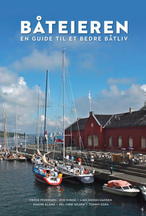 Båteieren. En guide til et bedre båtliv