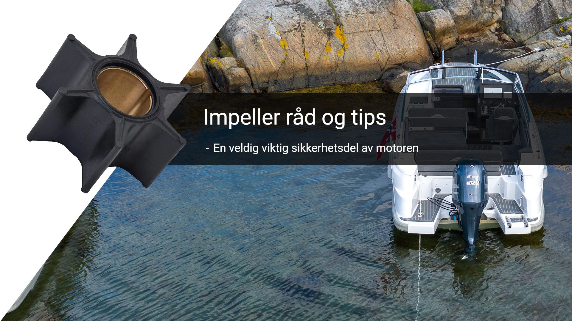 Impeller råd og tips. Impeller er en veldig viktig sikkerhetsdel av motoren.