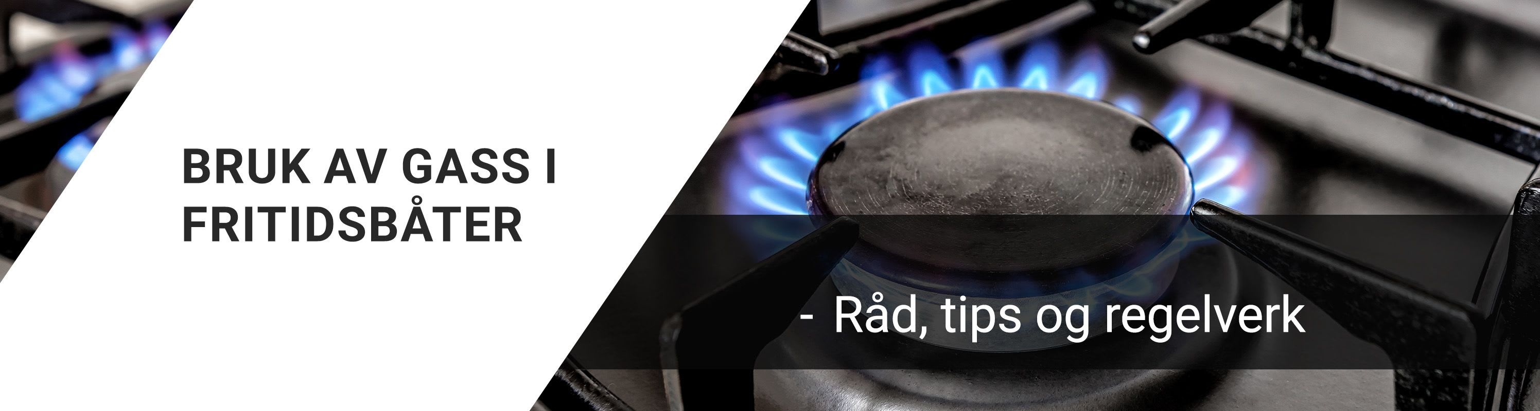 Råd, tips og regelverk for gass i fritidsbåter
