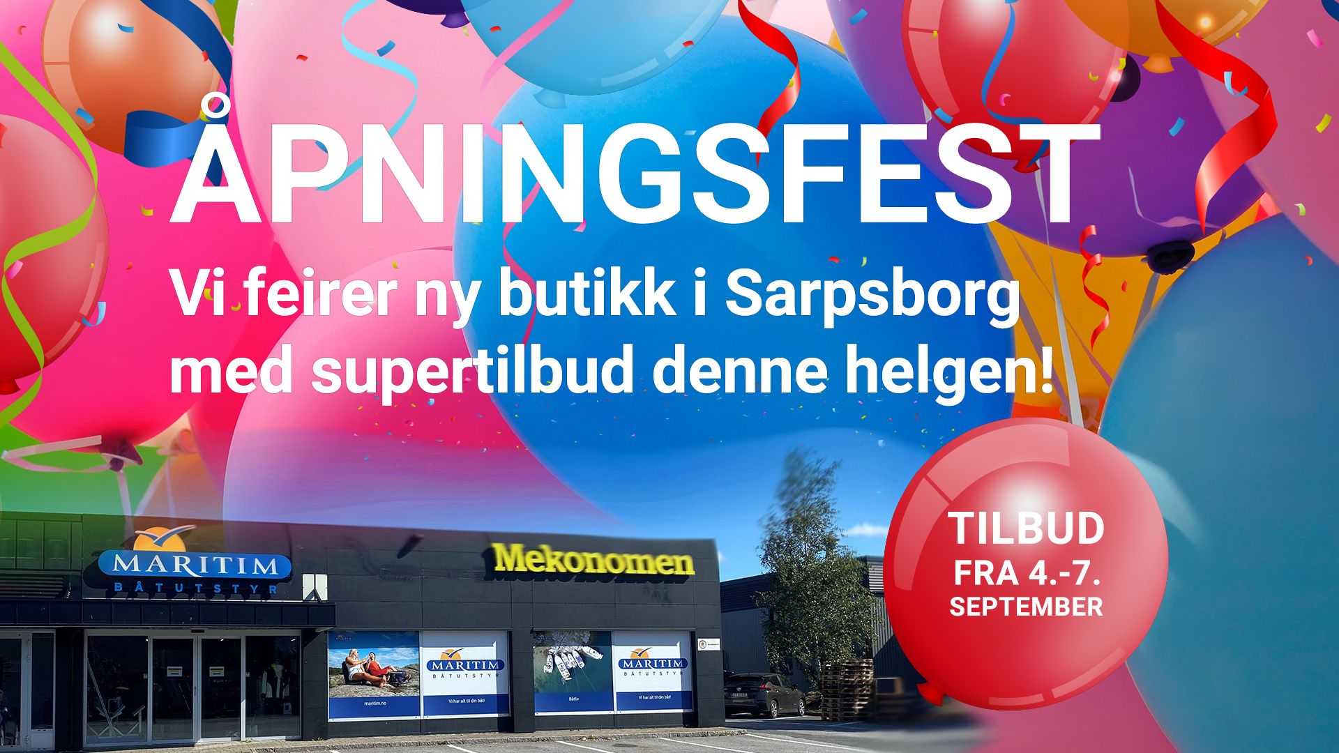 Vi feirer ny butikk i Sarpsborg og feirer med supertilbud denne helgen.