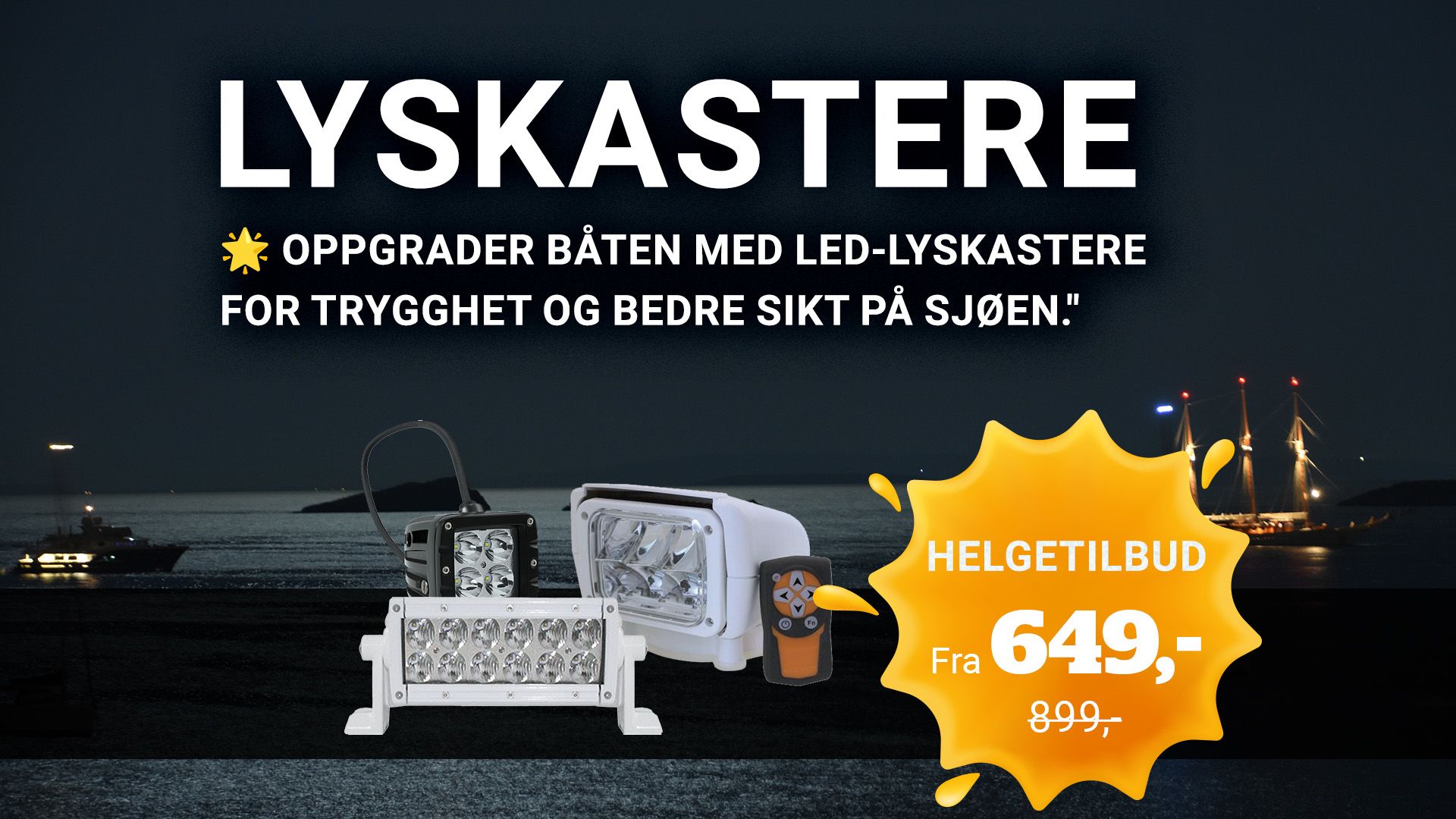 Helgetilbud på lyskastere
