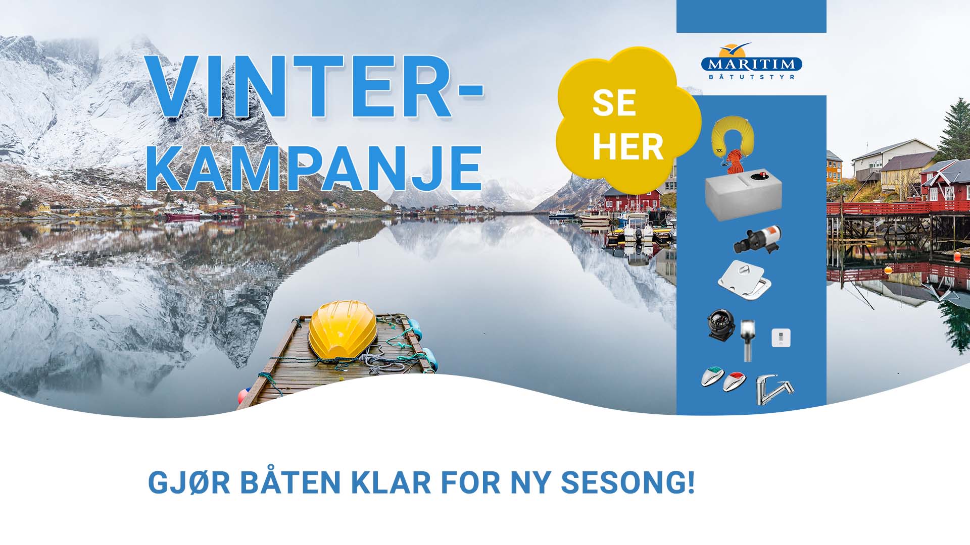 Vinteren er den perfekte tiden for vedlikehold og oppgraderinger. I årets vinterkampanje finner du blant annet ispropeller, lanterner og viktig sikkerhetsutstyr. Vi har også gode tilbud på septiktanker, septikpumper og vanntanker samt et utvalg blandebatterier til båten.