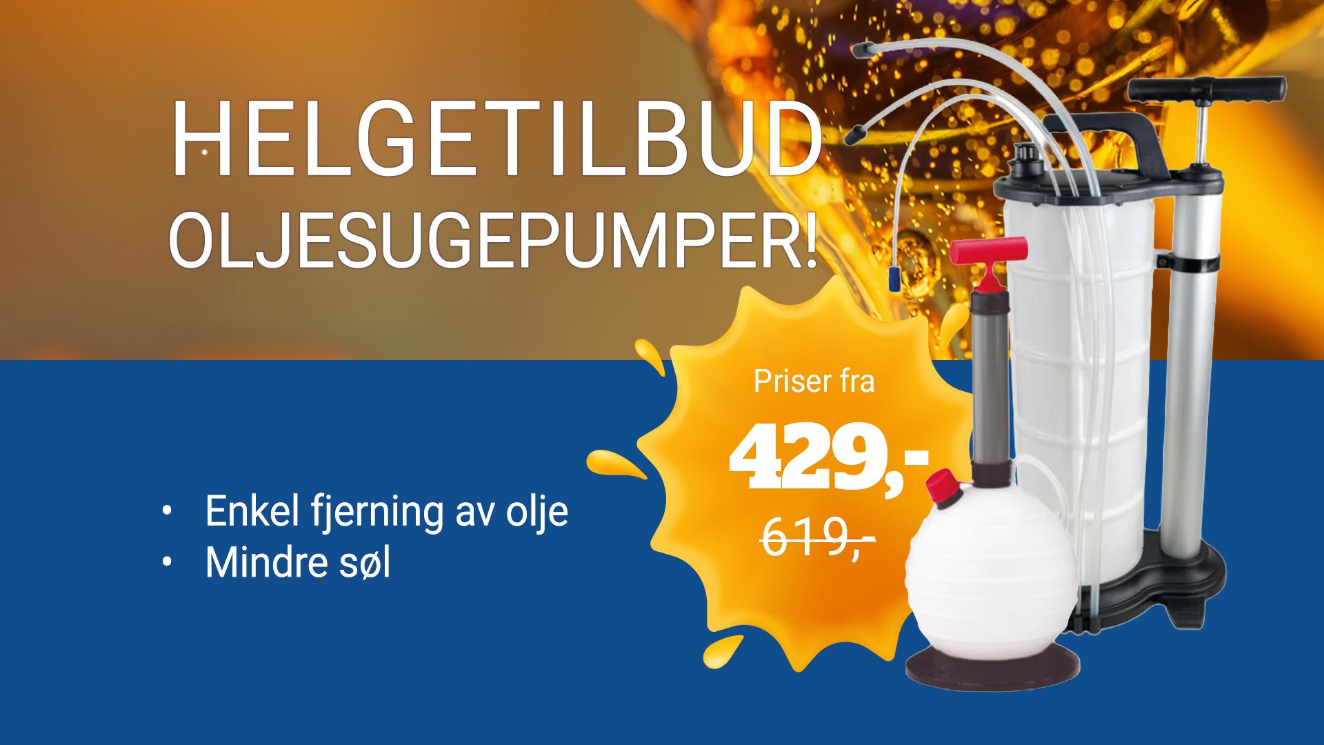 Effektivt utstyr for rent og trygt oljeskift
Nå får du tilbud på oljesugepumper fra kompakte 2,5 liters modeller til 14 liters vakuumpumpe. Gjør oljeskiftet enklere, raskere og renere!
Fra 5. t.o.m. 8. mars