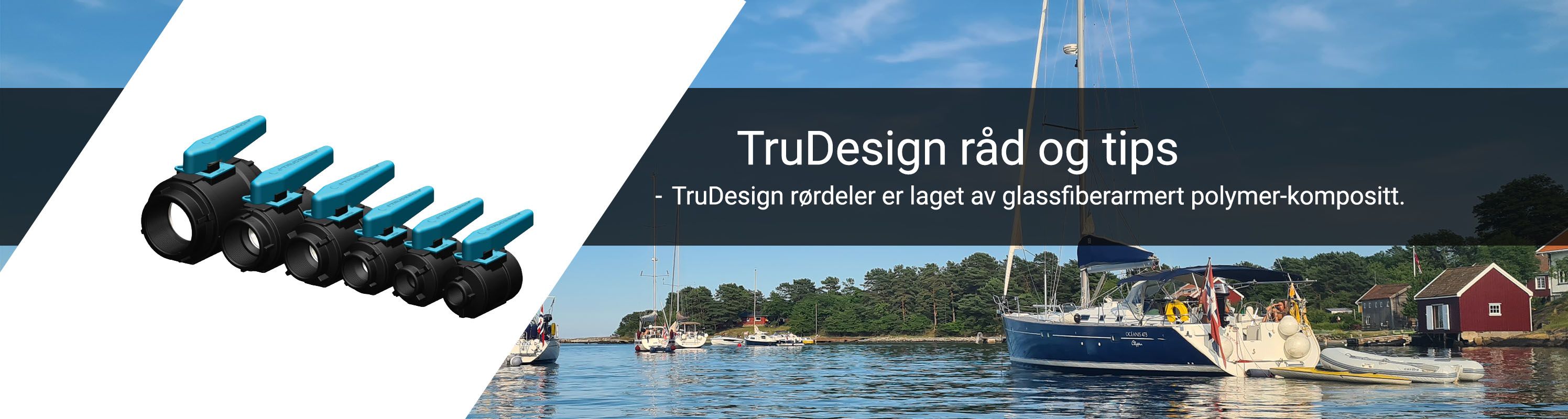 Her finer du råd og tips på hvorfor du bør bruke Trudesign rørdeler til til båt.