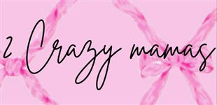 2 Crazy Mamas