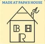 Made at Papa's House