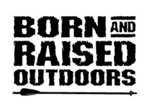 Born And Raised Outdoors