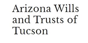 Arizona Wills & Trusts of Tucson