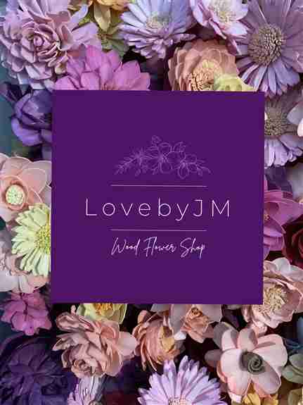 Love by JM’s Wood Flower Shop