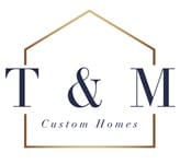 T & M Custom Home