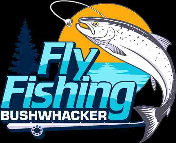 FLY FISHING BUSHWHACKER