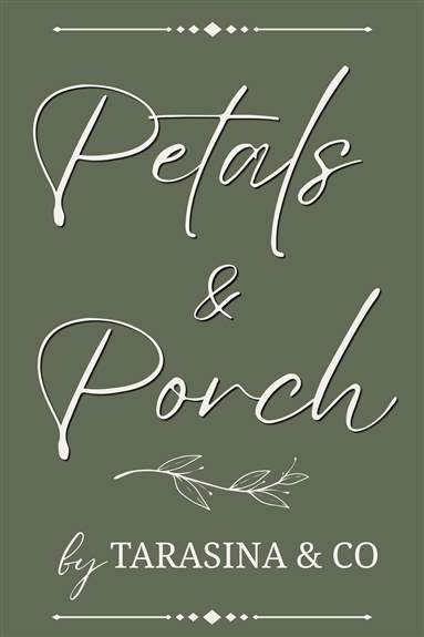 Petals and Porch by Tarasina & Co.