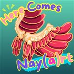 Here Comes Nayart