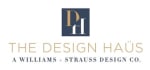 The Design Haüs - A Williams & Strauss Design Co.