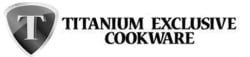 Titanium Exclusive Cookware