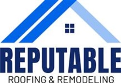 Reputable Roofing and Remodeling