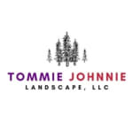 Tommie Johnnie Landscape LLC
