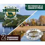CLUB LAC DES SABLES ET PARADIS & Club Chasse et Pêche Tadoussac