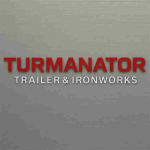 Turmanator Trailer & Ironworks
