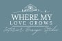 Where My Love Grows