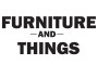 Furniture and Things