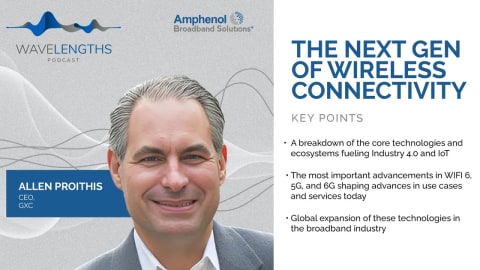 The Next Gen of Wireless Connectivity