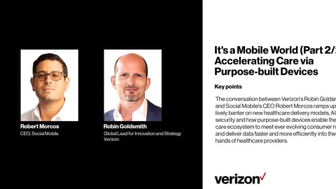 It’s a Mobile World (Part 2/2): Accelerating Care via Purpose-built Devices