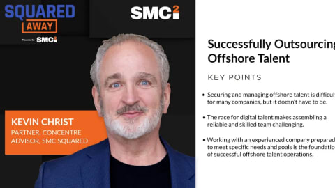 Squared Away: Successfully Outsourcing Offshore Talent
