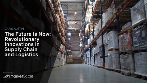 Revolutionary Innovations in Supply Chain and Logistics Reduce the Disruptions and Increase the Efficiencies