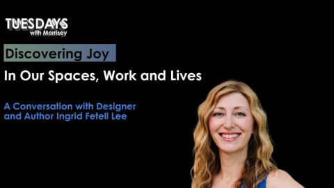 Discovering Joy: In Our Spaces, Work and Lives with Joyful Author Ingrid Fetell Lee