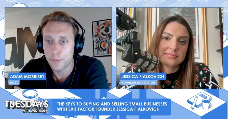 The Keys to Buying and Selling Small Businesses with Exit Factor Founder Jessica Fialkovich