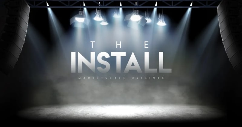 The Install: A MarketScale Pro AV Original Series