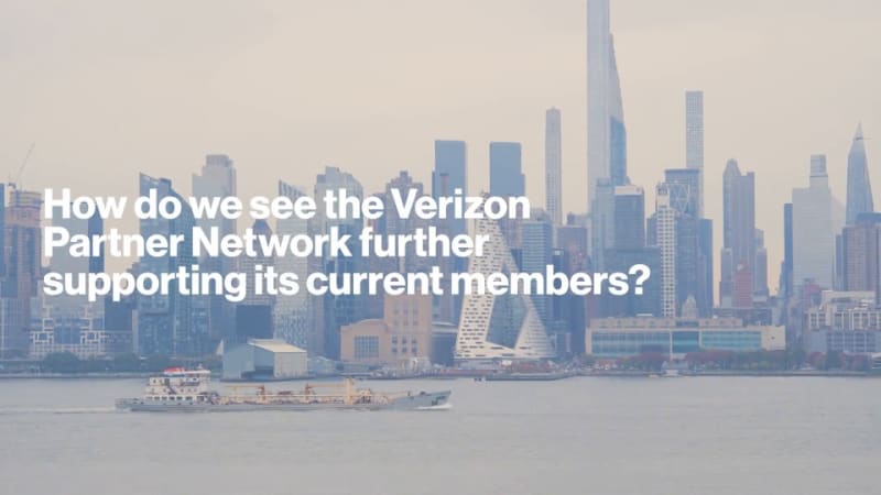 mark lavorgna outlines how verizon is better supporting our partners