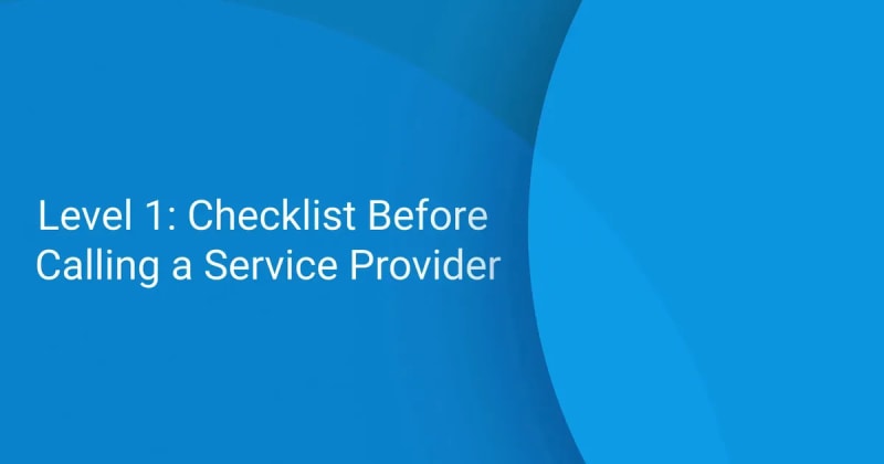 FBD Store Personnel Training: Level 1 – Checklist Before Calling a Service Provider